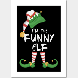 I'm The Funny Elf Posters and Art